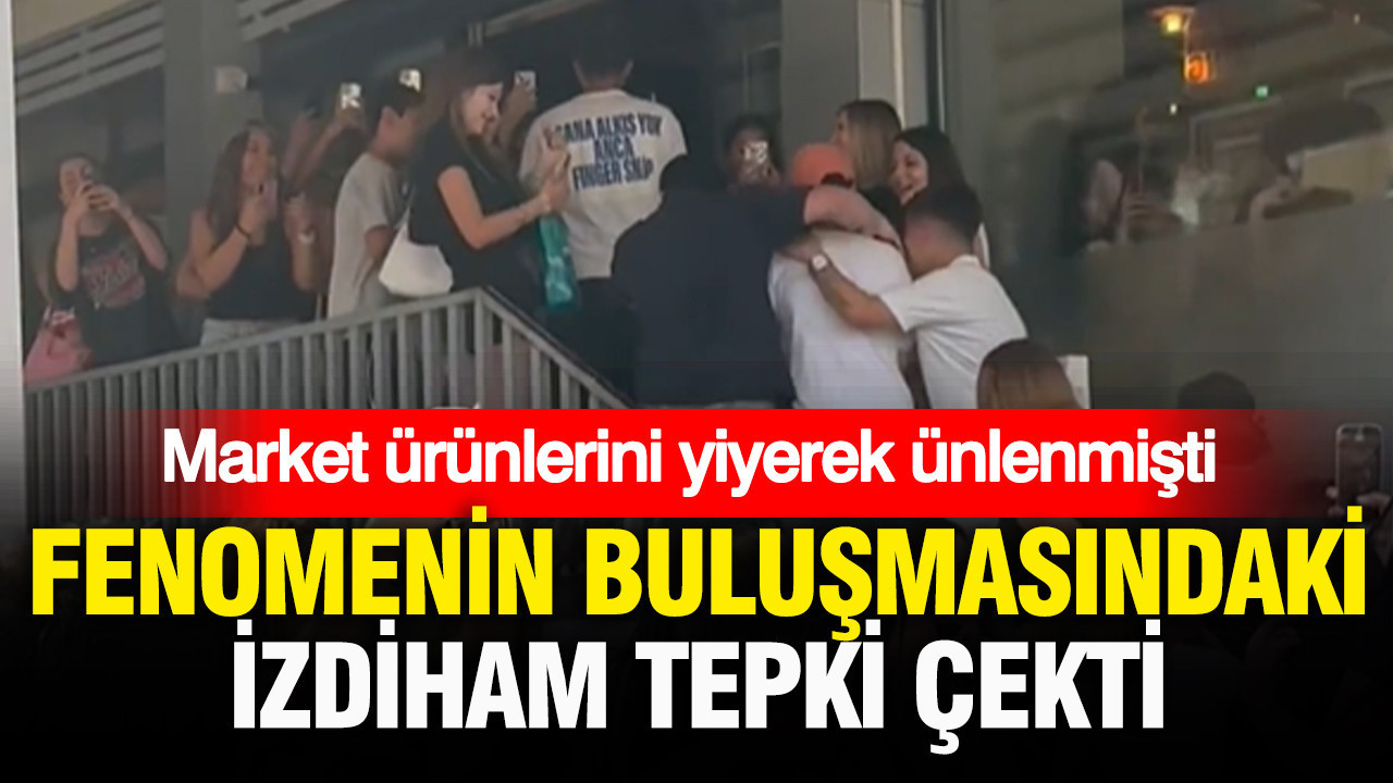 Market ürünlerini yiyerek ünlenmişti: TikTok fenomeninin buluşmasında izdiham